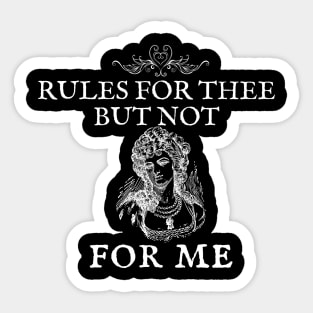 Rules for Thee But Not For Me Nancy Pelosi Sticker